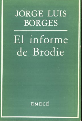 Item #s00030807 El Informe de Brodie. Jorge Luis Borges