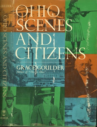 Item #s00030847 Ohio Scenes and Citizens. Grace Goulder