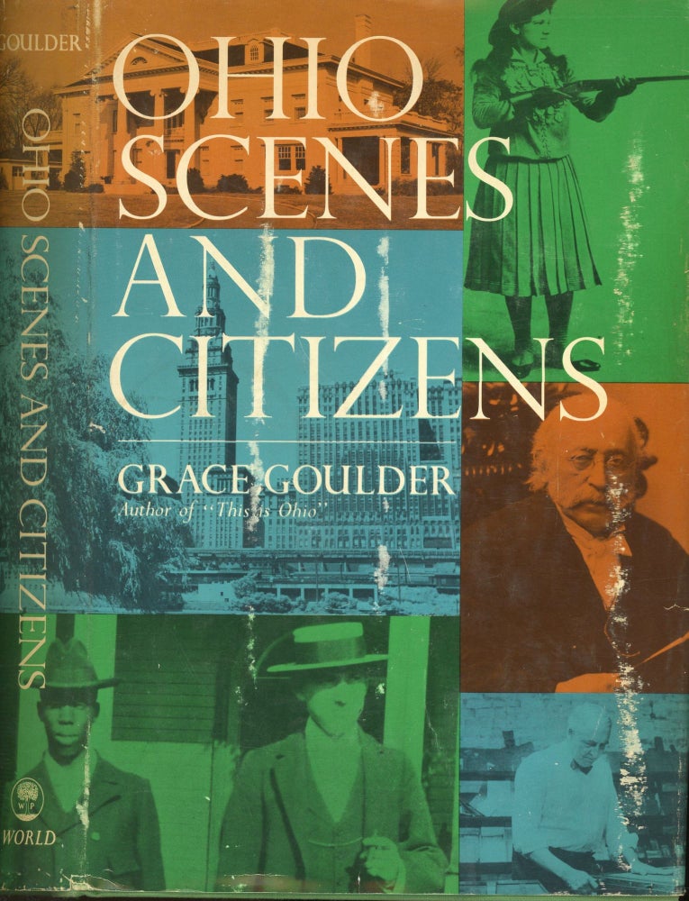 Item #s00030847 Ohio Scenes and Citizens. Grace Goulder.