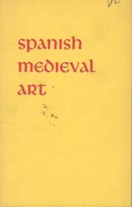 Item #s00031043 Spanish Medieval Art. Dr. Walter W. S. Cook