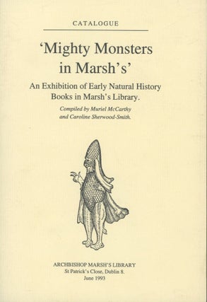 Item #s00031046 'Mighty Monsters in Marsh's': An Exhibition of Early Natural History Books in...