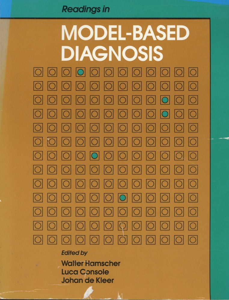 Item #s00031079 Readings in Model-Based Diagnosis. Walter Hamscher, Johan de Kleer Luca Console.