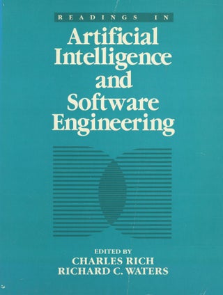 Item #s00031086 Readings in Artificial Intelligence and Software Engineering. Charles Rich,...