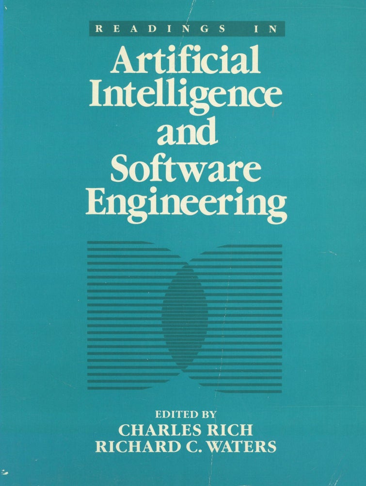 Item #s00031086 Readings in Artificial Intelligence and Software Engineering. Charles Rich, Richard C. Waters.