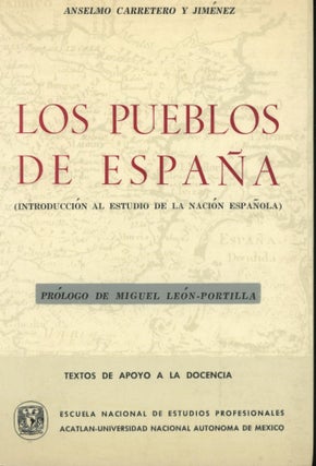 Item #s00031106 Los Pueblos de Espana. Anselmo Carretero Y. Jimenez, Miguel Leon-Portilla, Prologue