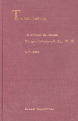 Item #s00031163 The Yale Leibniz: The Labyrinth of the Continuum, Writings on the Continuum...