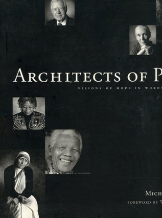 Item #s00031285 Architects of Peace: Visions of Hope in Words and Images. Michael Collopy, Walter...