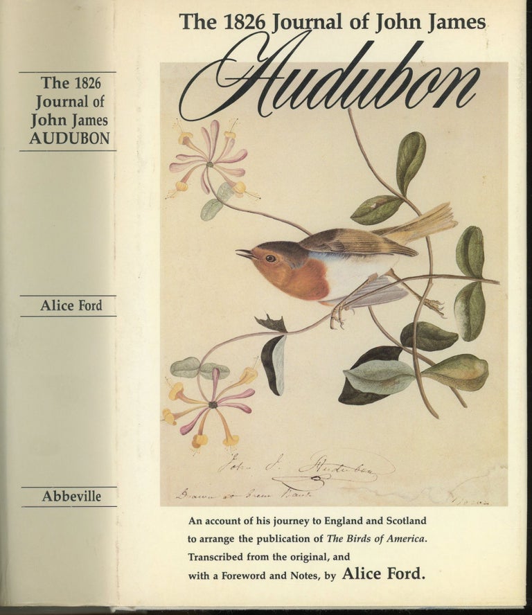 Item #s00031310 The 1826 Journal of John James Audubon. John James Audubon, Alice Ford, Notes Foreword.