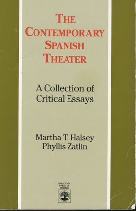 Item #s00031367 The Contemporary Spanish Theater: A Collection of Critical Essays. Martha T....