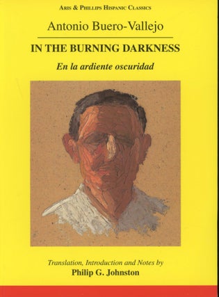 Item #s00031393 In the Burning Darkness. Antonio Buero-Vallejo, Philip G. Johnston, Introduction...