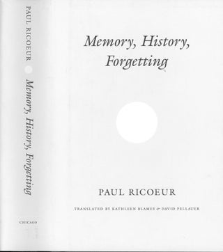 Item #s00031405 Memory, History, Forgetting. Paul Ricoeur, Kathleen Blamey, David Pellauer,...