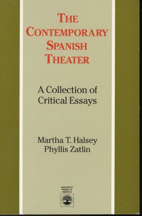 Item #s00031435 The Contemporary Spanish Theater: A Collection of Critical Essays. Martha T....