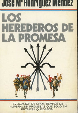 Item #s00031446 Los Herederos de La Promesa. Jose Ma Rodriguez Mendez