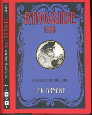 Item #s00031599 Ringside 1925: Views From the Scopes Trial. Jen Bryant