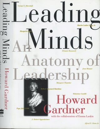Item #s00031734 Leading Minds: An Anatomy of Leadership. Howard Gardner, Emma Laskin