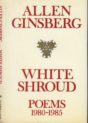 Item #s00031847 White Shroud: Poems 1980-1985. Allen Ginsberg