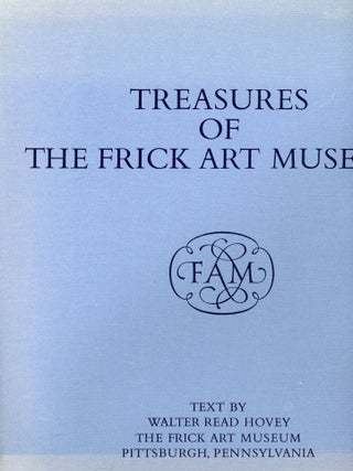 Item #s00031941 Treasures of the Frick Art Museum. Walter Read Hovey, Text