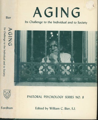 Item #s00031946 Aging: Its Challenge to the Individual and to Society (Pastoral Psychology Series...