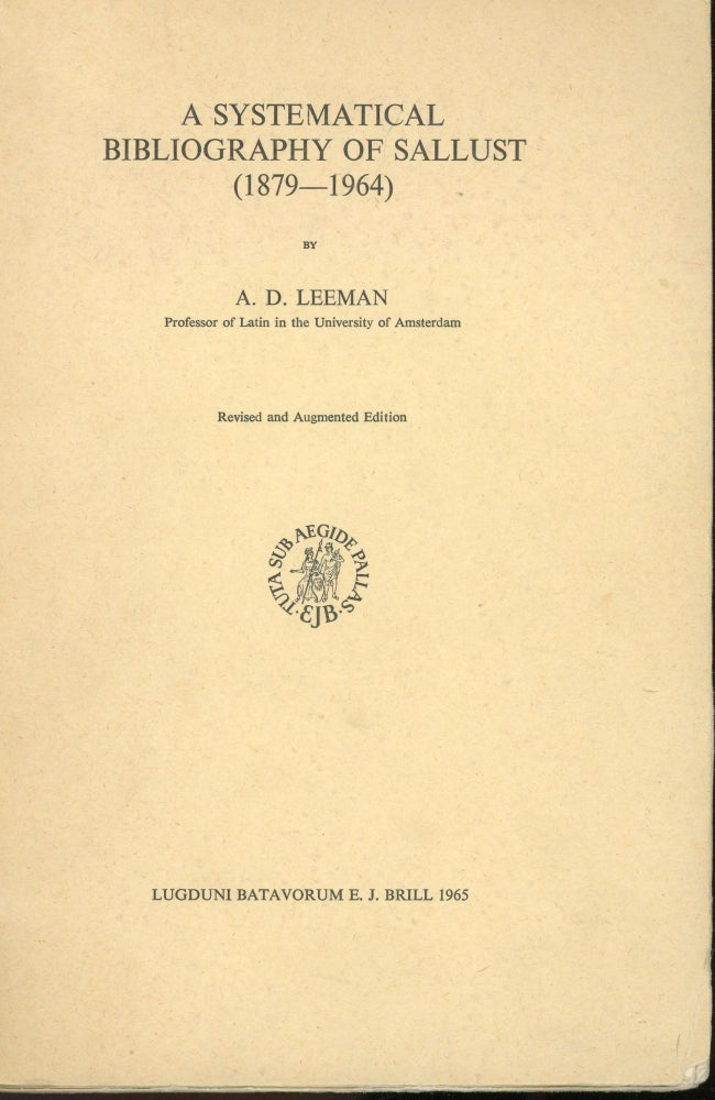 Item #s00031968 A Systematical Bibliography of Sallust (1879-1964). A. D. Leeman.
