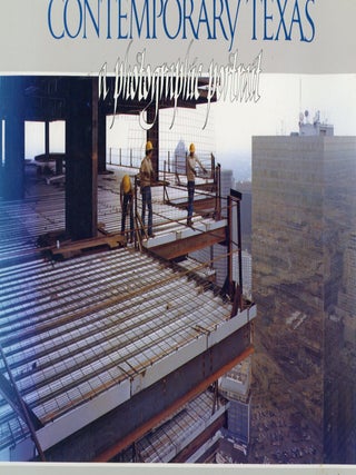 Item #s00031985 Contemporary Texas: A Photographic Portrait. Stephen Harrigam, Martha A....