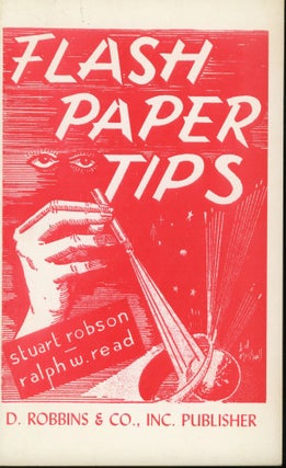 Item #s00032088 Flash Paper Tips. Stuart Robson, Ralph W. Read