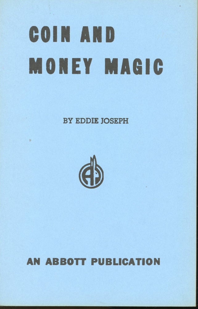 Item #s00032135 Coin and Money Magic. Eddie Joseph, ME, Illustrations.