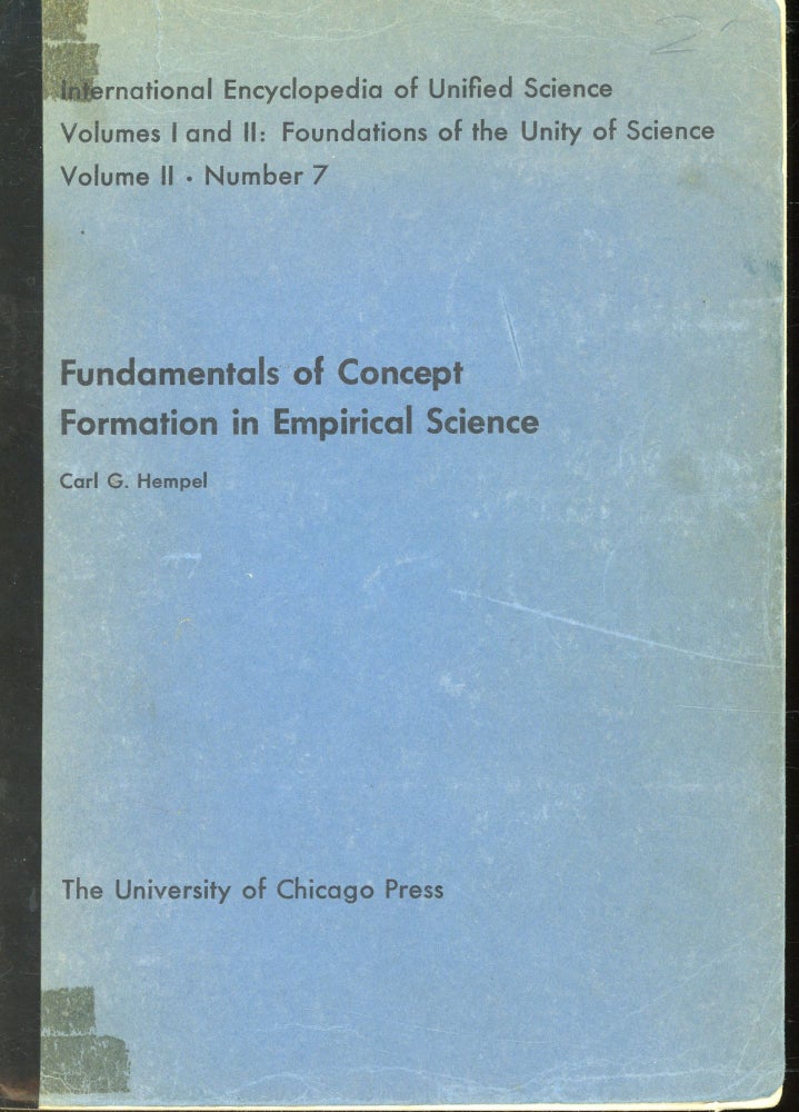 Item #s00032156 Fundamentals of Concept Formation in Empirical Science (International Encyclopedia of Unified Science Volumes I and II: Foundations of the Unity of Science Volume II, No 7). Carl G. Hempel.