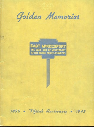Item #s00032167 Golden Memories Commemorating East McKeesport's 50th Anniversary. Kiwanis Club of...