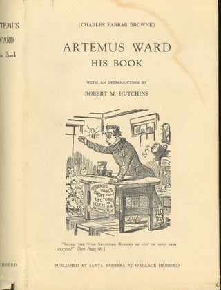 Item #s00032178 Artemus Ward: His Book. Charles Farrar Browne, Robert M. Hutchins, Introduction