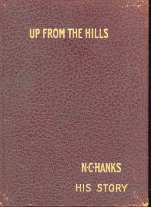 Item #s00032203 Up From the Hills. N. C. Hanks