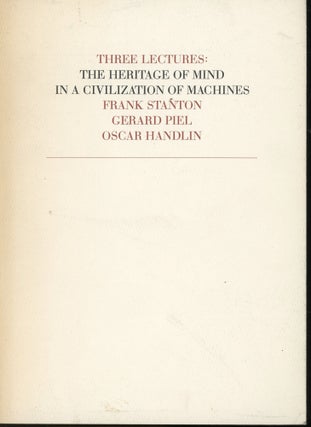 Item #s00032232 Three Lectures: The Heritage of Mind in a Civilization of Machines. Frank...
