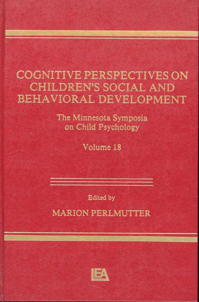 Item #s00032258 Cognitive Perspectives on Children's Social and Behavioral Development: The Minnesota Symposia on Child Psychology Vol 18. Marion Perlmutter.
