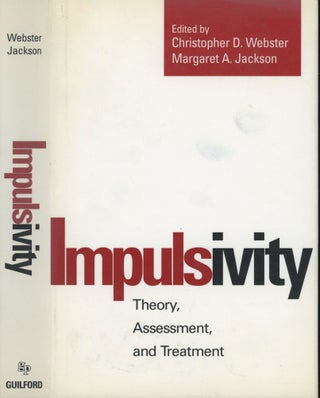 Item #s00032292 Impulsivity: Theory, Assessment, and Treatment. Christopher D. Webster, Margaret...