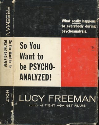 Item #s00032322 So You Want to be Psychoanalyzed. Lucy Freeman