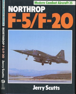 Item #s00032331 Northrop F-5/F-20 (Modern Combat Aircraft 25). Jerry Scutts