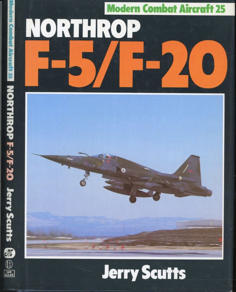 Item #s00032331 Northrop F-5/F-20 (Modern Combat Aircraft 25). Jerry Scutts.