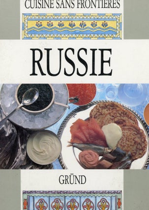Item #s00032478 Cuisine Sans Frontieres: Russie