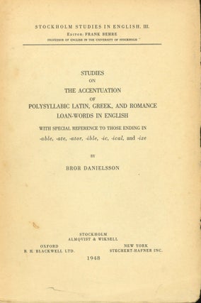 Item #s00032511 Studies on the Accentuarion of Polysyllabic Latin, Greek, and Romance Loan-Words...