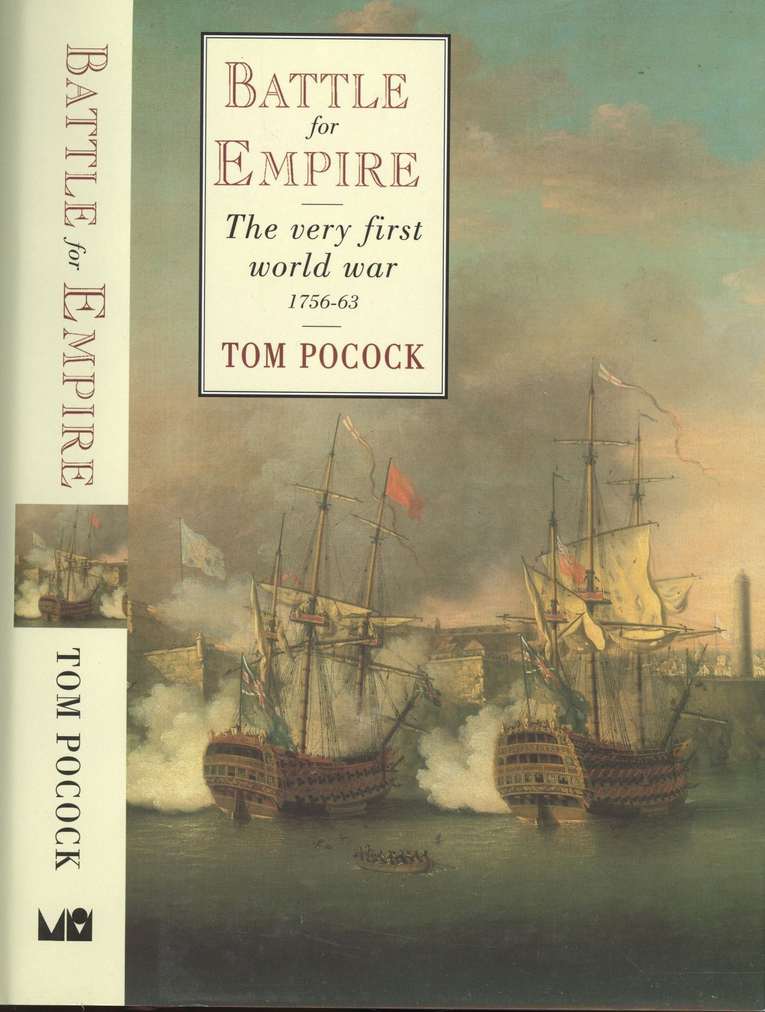 Battle for Empire: The Very First World War 1756-63 | Tom Pocock ...