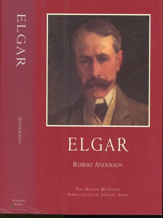 Item #s00032527 Elgar (The Master Musicians Series). Robert Anderson