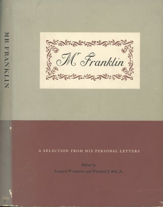 Item #s00032557 M. Franklin: A Selection From his Personal Letters. Leonard W. Labaree, Whitfield...