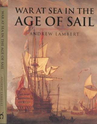 Item #s00032600 War at Sea in the Age of Sail. Andrew Lambert