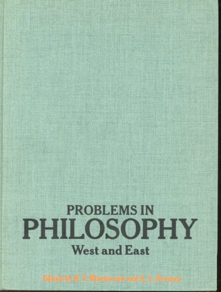 Item #s00032752 Problems in Philosophy: West and East. R. T. Blackwood, L A, Herman