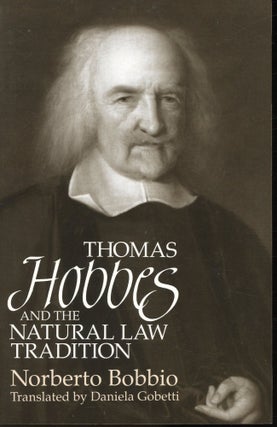 Item #s00032767 Thomas Hobbes and the Natural Law Traditition. Norberto Bobbio, Daniela Gobetti,...