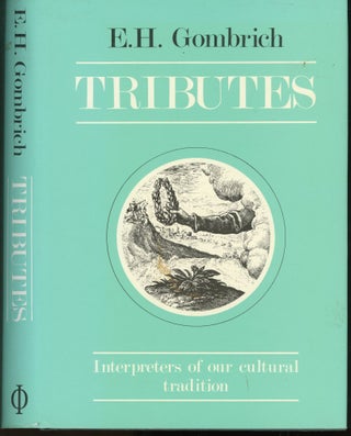 Item #s00032771 Tributes: Interpreters of our Cultural Tradition. E. H. Gombrich