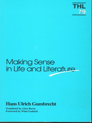 Item #s00032787 Making Sense in Life and Literature (Theory and History of Literature, Volume...