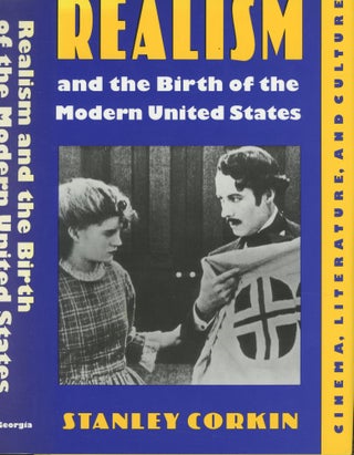 Item #s00032807 Realism and the Birth of the Modern United States (Cinema, Literature, and...