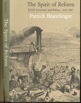 Item #s00032810 The Spirit of Reform: British Literature and Politics, 1832-1867. Patrick...