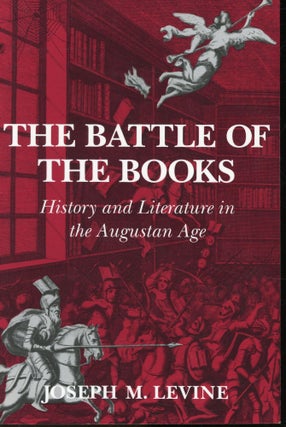 Item #s00032900 The Battle of the Books: History and Literature in the Augustan Age. Joseph M....