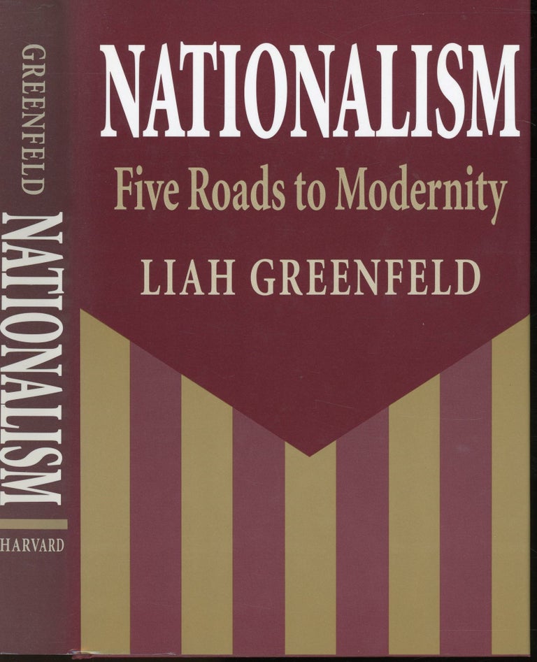 Item #s00032938 Nationalism: Five Roads to Modernity. Liah Greenfeld.
